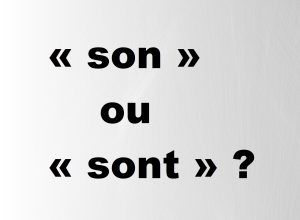 « son » ou « sont »