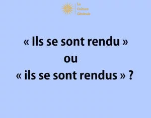 &laquo; Ils se sont rendu &raquo; ou &laquo; rendus &raquo;