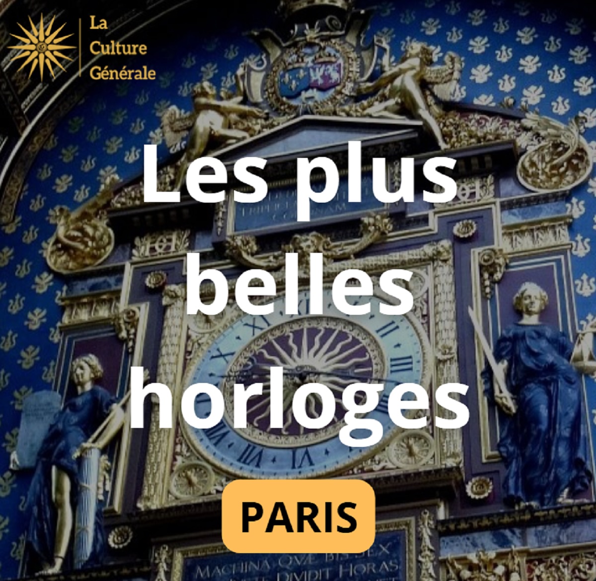 Top 7 des plus belles horloges de Paris 🕰️