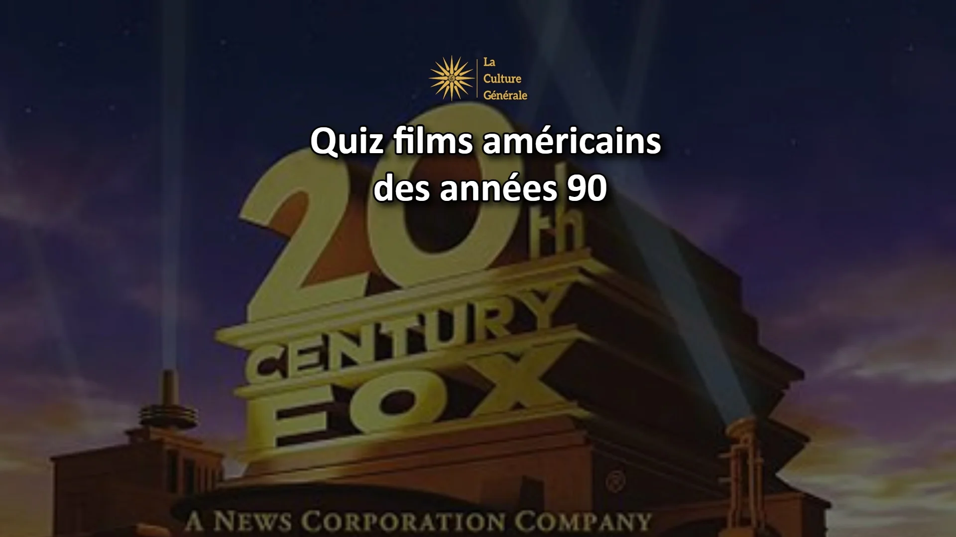 Quiz films am&eacute;ricains des ann&eacute;es 90
