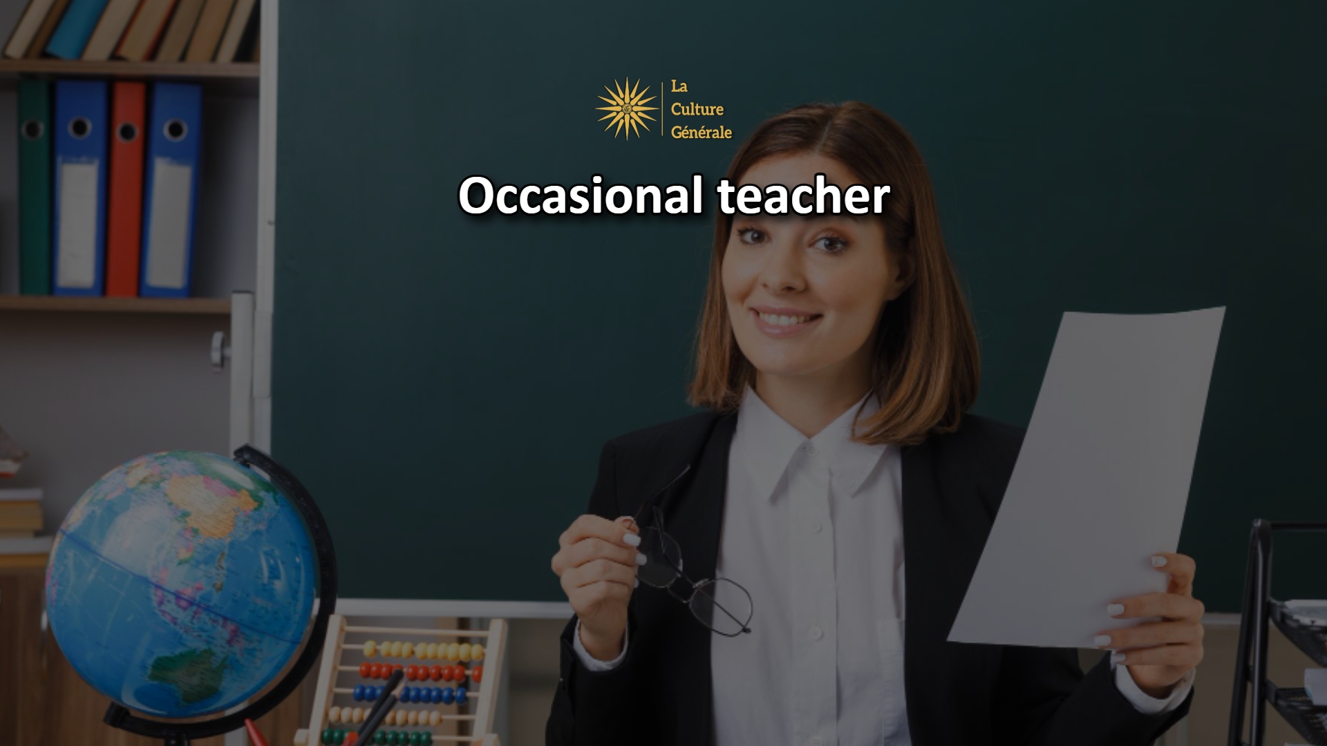 Occasional teacher : d&eacute;finition et exemples