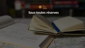 Sous toutes r&eacute;serves