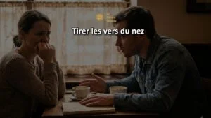 Tirer les vers du nez