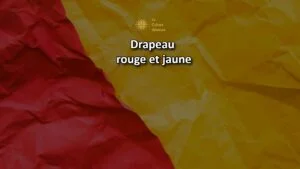 drapeau rouge et jaune