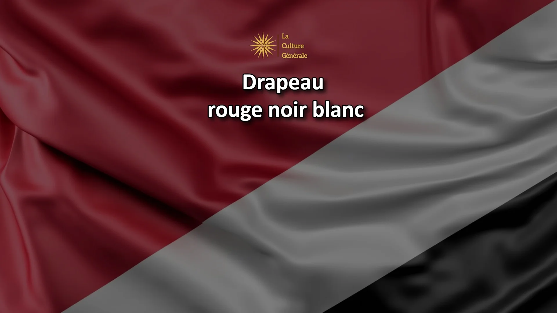 Quels pays ont un drapeau rouge noir blanc ? Liste complète