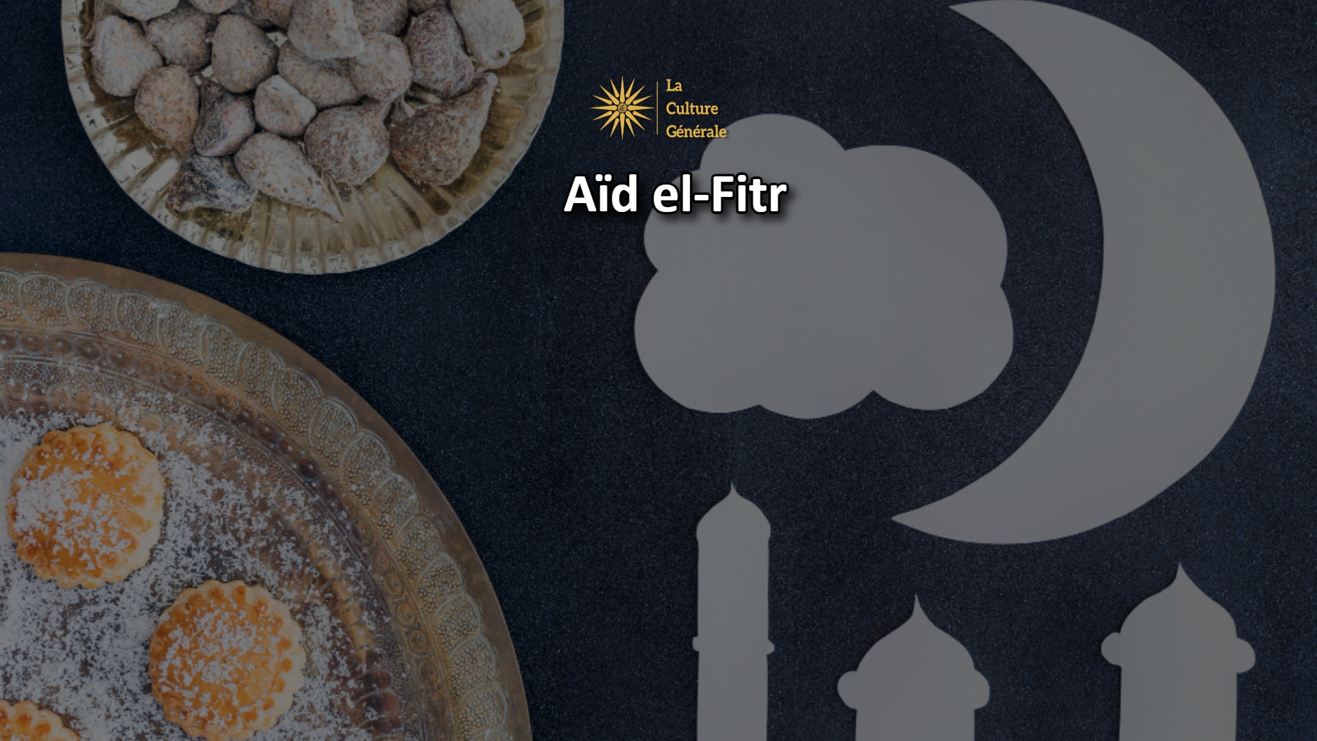 A&iuml;d el-Fitr 2026 : dates &middot; particularit&eacute;s &middot; tout ce qu&rsquo;il faut savoir