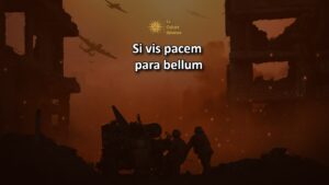si vis pacem para bellum