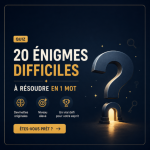 &eacute;nigmes difficiles